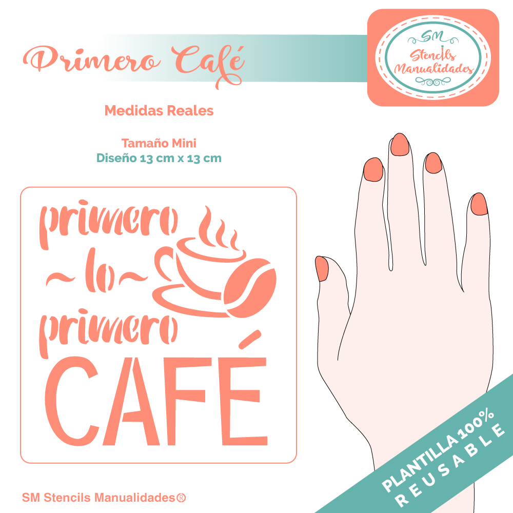 PRIMERO CAFÉ -Stencil, plantilla decorativa – SD Stencils Decorativos